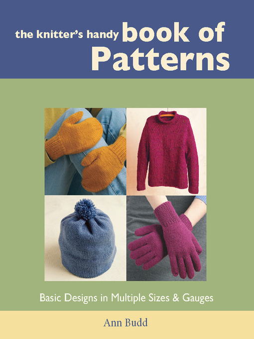 Title details for The Knitter's Handy Book of Patterns by Ann Budd - Available